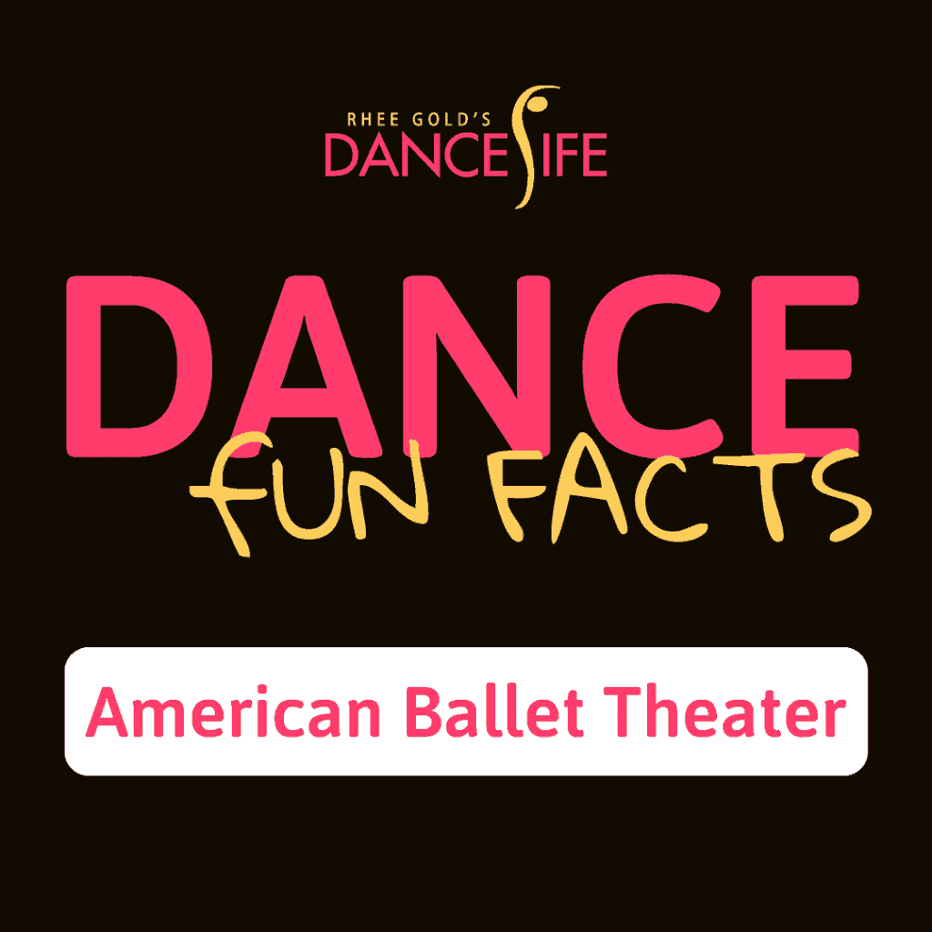 Fun Facts American Ballet Theatre
