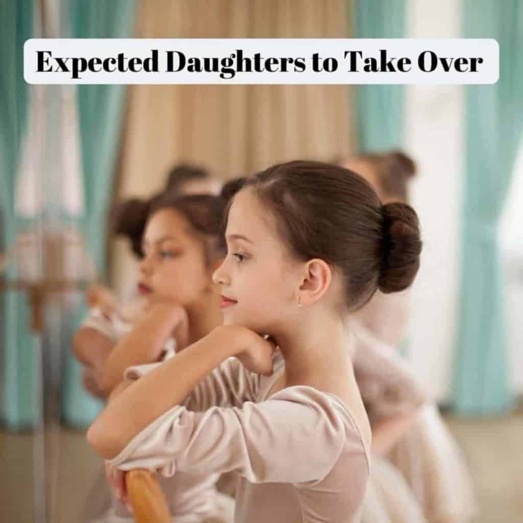 Expected Daughters to Take Over