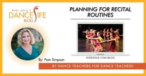 DanceLife Blog - Recital Routines