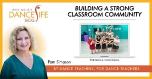 DanceLife Blog - Classroom Community