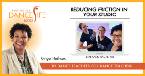 DanceLife Blog - Reducing Friction